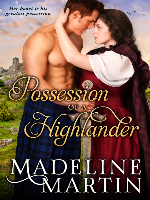 Title details for Possession of a Highlander by Madeline Martin - Available